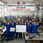 Samsunda Meslek Liselerinden Dev Basari 295 Milyon TL Ciro gemini