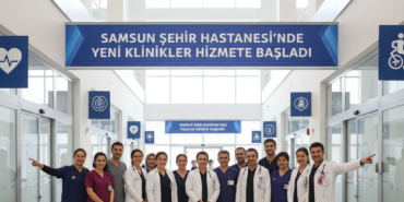 Samsun Sehir Hastanesinde Yeni Klinikler Hizmete Basladi gemini